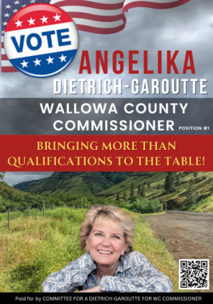 Angelika Dietrich Garoutte for Wallowa County Commissioner